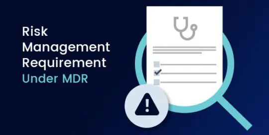 Risk Management Requirement Under MDR