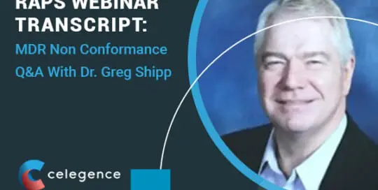 RAPS Webinar Transcript – MDR Non Conformance Q&A With Dr. Greg Shipp