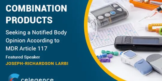 Combination Products: Seeking a Notified Body Opinion According to MDR Article 117