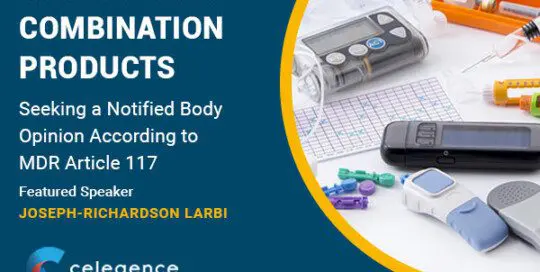 Combination Products: Seeking a Notified Body Opinion according to MDR Article 117 – Transcript – Part 2