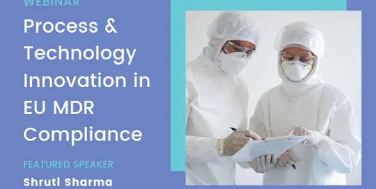 Process and Technology Innovation in EU MDR Compliance – Webinar