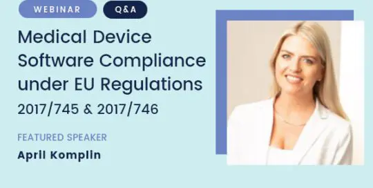 Medical Device Software Compliance under EU Regulations 2017/745 and 2017/746 – Q&A