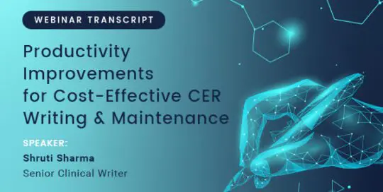 Productivity Improvements for Cost-Effective CER Writing & Maintenance – Webinar Transcript