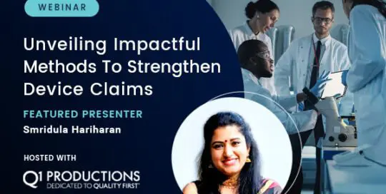 Unveiling Impactful Methods to Strengthen Device Claims – Webinar