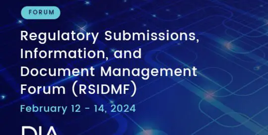 Regulatory Submissions, Information, and Document Management Forum (RSIDMF) 2024