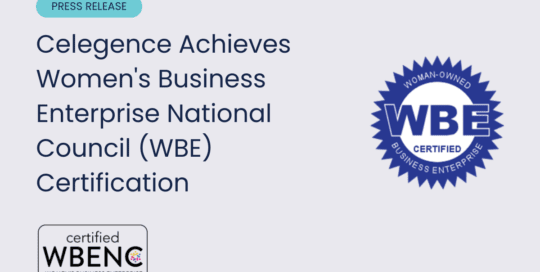 Celegence Achieves Women’s Business Enterprise National Council (WBE) Certification
