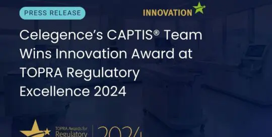 Celegence’s CAPTIS® Team Wins the Innovation Award at the TOPRA Regulatory Excellence 2024 Event