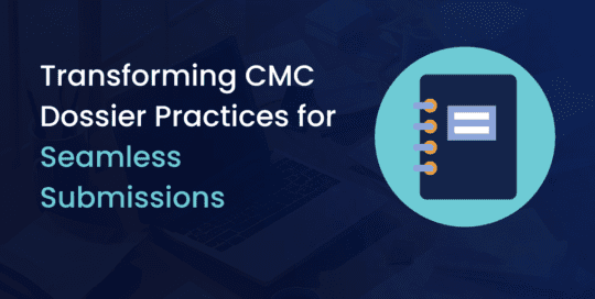 Understanding the Critical Role of CMC Dossiers in Pharmaceutical Regulatory Submissions