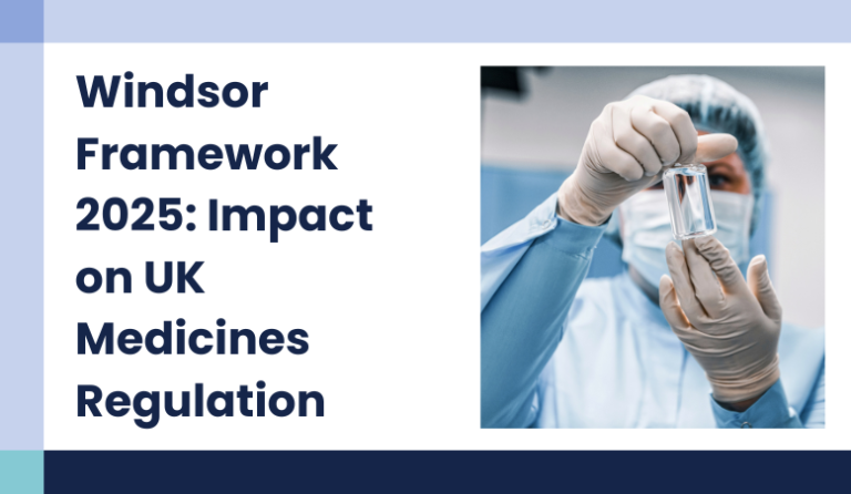 The Windsor Framework: A Game Changer for Medicines Regulation in Northern Ireland