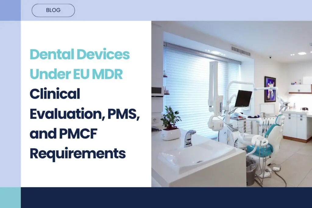 Dental Medical Devices: Special Considerations for Clinical Evaluation Under EU MDR