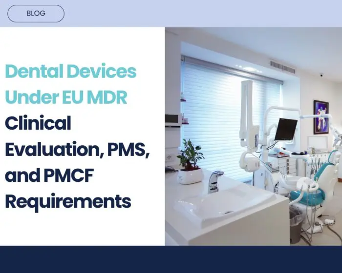 Dental Medical Devices: Special Considerations for Clinical Evaluation Under EU MDR