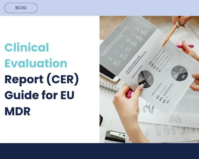 Clinical Evaluation Report (CER) Guide for EU MDR: Requirements, Process & Best Practices