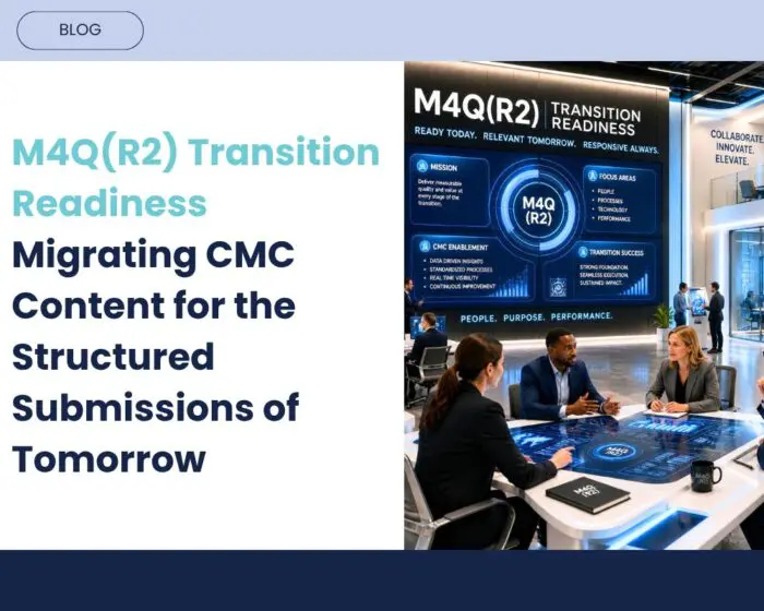 M4Q(R2) Transition Readiness: Migrating CMC Content for the Structured Submissions of Tomorrow