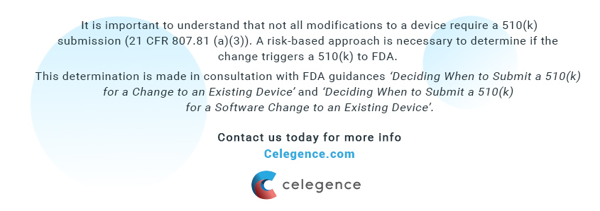 Not All Device Modifications Require a 510(k) Submission - Celegence