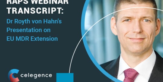 RAPS Webinar Transcript – Dr Royth von Hahn’s Presentation on EU MDR Extension