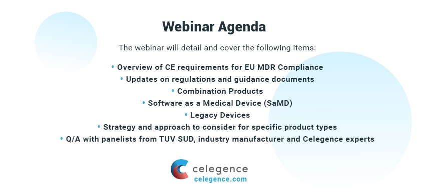 Webinar Agenda - Clinical Evaluations for Unique Product Types Under the EU MDR - Celegence RAPS