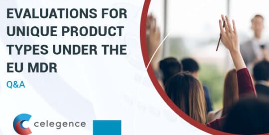 Clinical Evaluations for Unique Product Types Under the EU MDR – Q&A