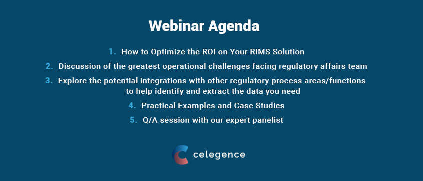 How Optimize ROI Your RIMS Solution - Webinar Agenda -Celegence