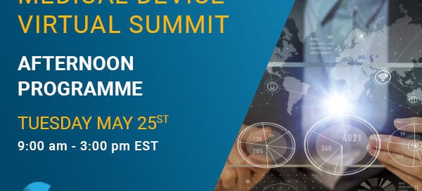 Medical Device Virtual Summit – Afternoon Program