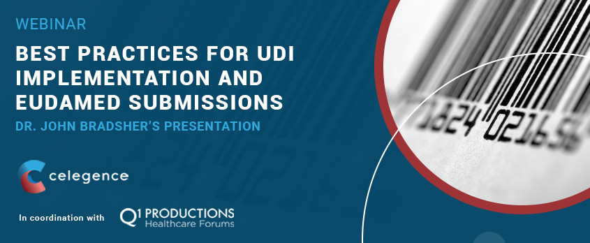 Best Practices UDI Implementation – EUDAMED – John Bradsher Best Practices for UDI Implementation and EUDAMED Submissions – Dr. John Bradsher’s Presentation