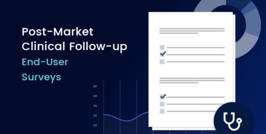 Post-Market Clinical Follow-up: End-User Surveys