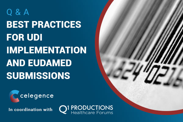 https://www.celegence.com/best-practices-udi-implementation-and-eudamed-submissions-q-a/