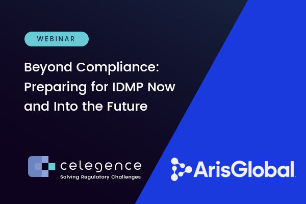 Beyond Compliance - Preparing for IDMP - Celegence Webinar With ArisGlobal - Feature