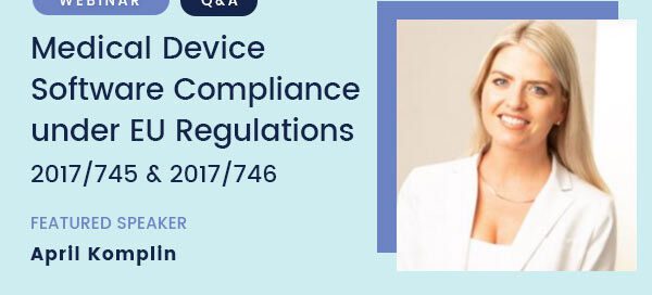 Medical Device Software Compliance under EU Regulations 2017/745 and 2017/746 – Q&A