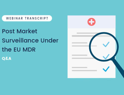 Post Market Surveillance Under the EU MDR – Webinar Transcript – Q&A