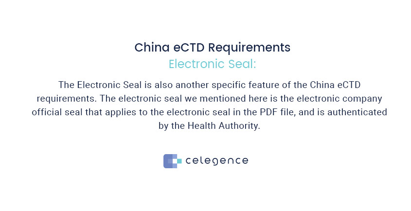 China eCTD Requirement - Electronic Seal - Celegence