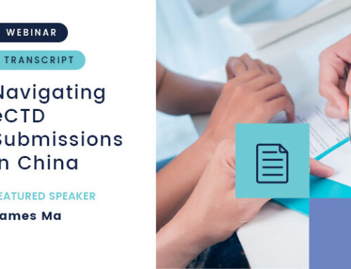 Navigating eCTD Submissions in China – Webinar with James Ma – Transcript