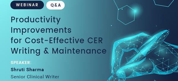 Productivity Improvements for Cost-Effective CER Writing & Maintenance – Webinar Q&A