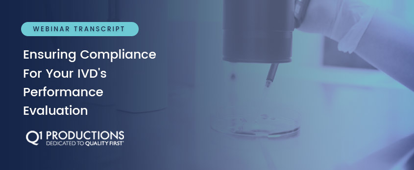 Ensuring Compliance For Your IVD’s Performance Evaluation Ensuring Compliance For Your IVD's Performance Evaluation