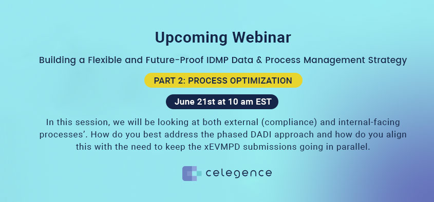 Future Proof IDMP - Process Optimization - June 21 - Celegence