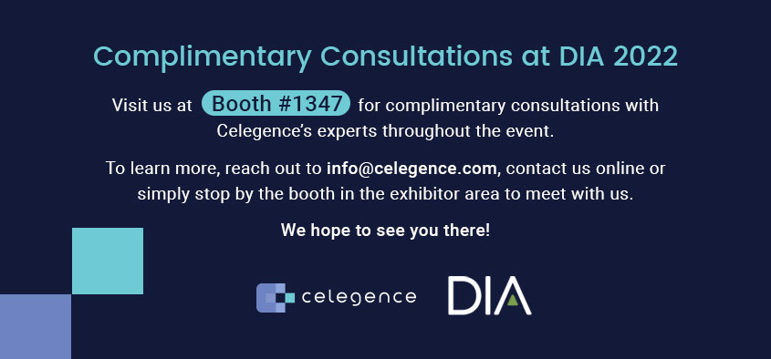 Complimentary Consultations DIA 2022 – Celegence Complimentary Consultations DIA 2022 - Celegence