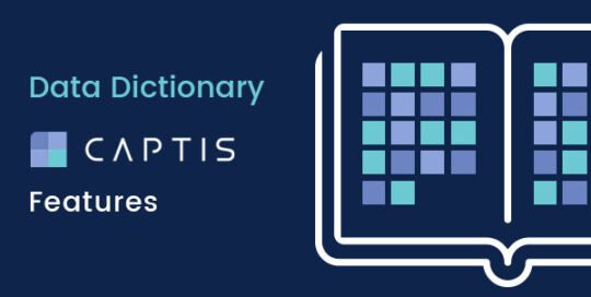 Data Dictionary – CAPTIS™ Features
