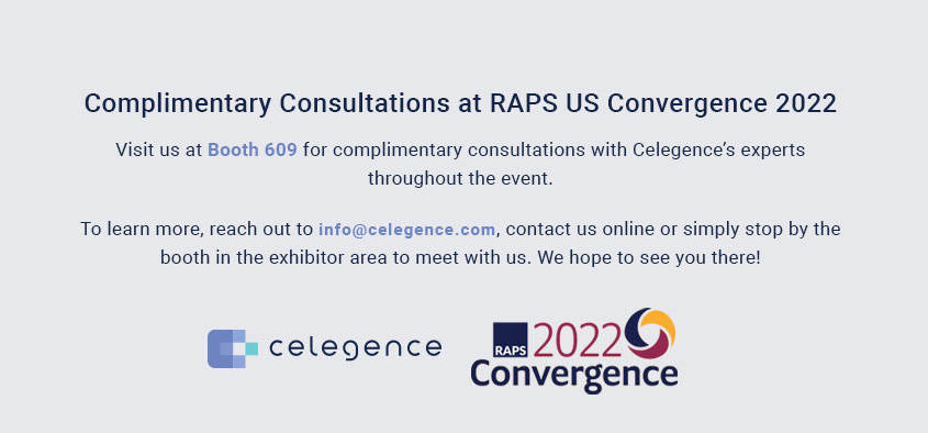 RAPS Regulatory Convergence Conference – 2022 Arizona – Celegence RAPS Regulatory Convergence Conference - 2022 Arizona - Celegence