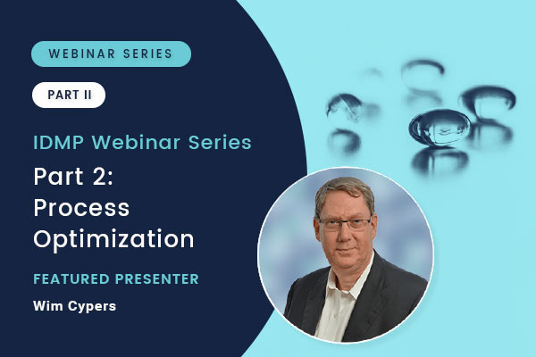 IDMP Webinar Series – Part 2: Process Optimization with Wim Cypers