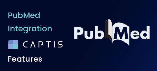 PubMed Integration – CAPTIS™ Features