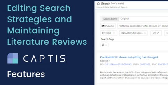 Editing Search Strategies and Maintaining Literature Reviews – CAPTIS™ Features