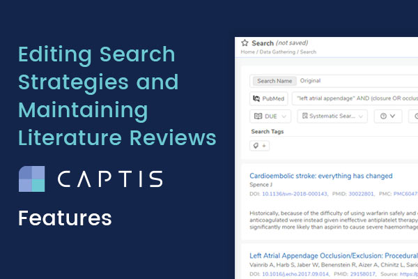 Editing Search Strategies and Maintaining Literature Reviews - CAPTIS Features - Celegence - Feature