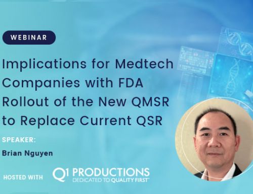 Implications for Medtech Companies with FDA Rollout of the New QMSR to Replace Current QSR