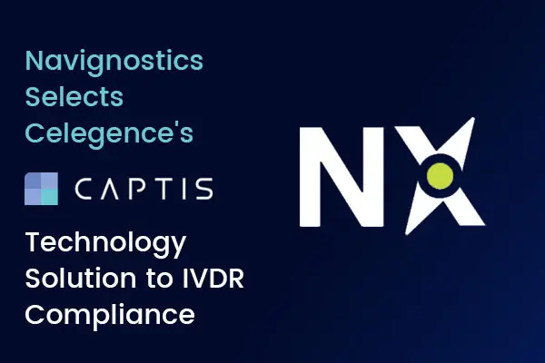 Navignostics Selects Celegence’s CAPTIS™ Technology Solution to Support IVDR Compliance