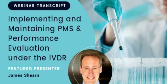 Implementing and Maintaining PMS & Performance Evaluation under the IVDR – Webinar Transcript