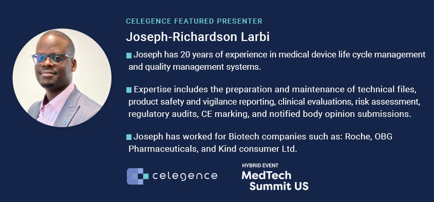Joseph-Richardson Larbi - MedTech Summit US 2022 - Celegence