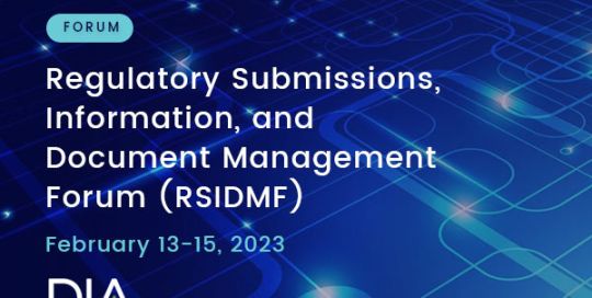 Regulatory Submissions, Information, and Document Management Forum (RSIDMF)