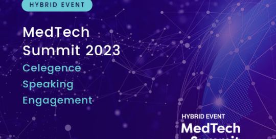 MedTech Summit 2023 – Celegence Speaking Engagement