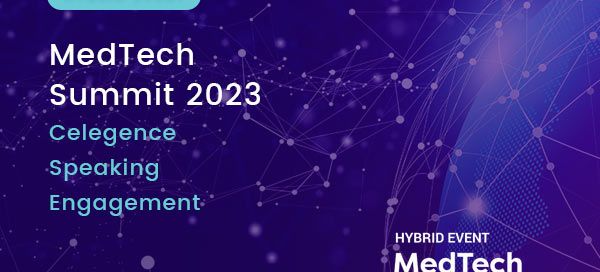 MedTech Summit 2023 – Celegence Speaking Engagement