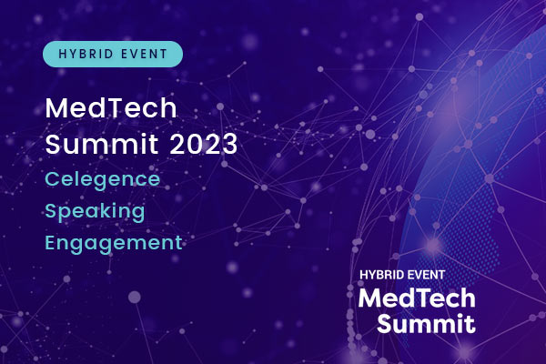 MedTech Summit 2023 - Celegence Speaking Engagement - Feature