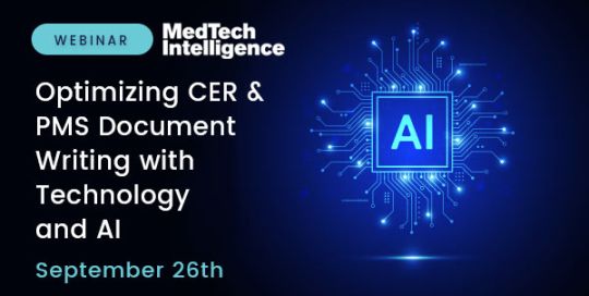 Optimizing CER and PMS Document Writing with Technology and AI – Webinar with Medtech Intelligence